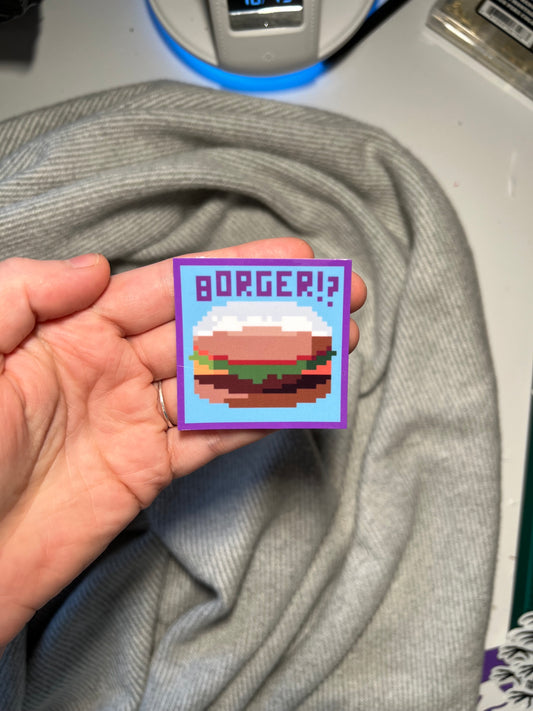BORGER!? sticker