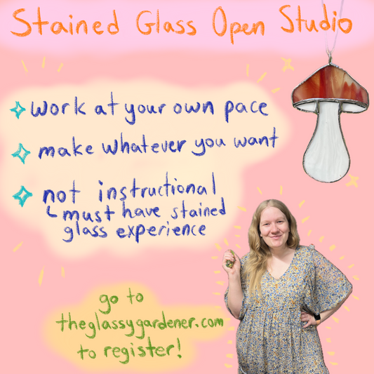 Open Studio @ The Glassy Gardener’s Studio